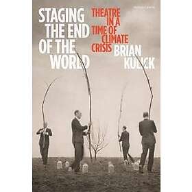 Staging the End of the World