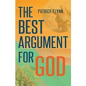 Patrick Flynn: The Best Argument for God
