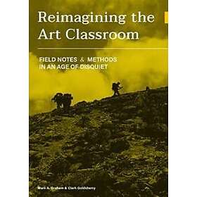 Mark Graham, Clark Goldsberry: Reimagining the Art Classroom