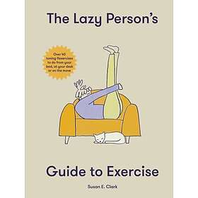 Susan Elizabeth Clark, Susan Elizabeth Clark: The Lazy Person's Guide to Exercise