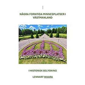 Historiska platser i Västmanland