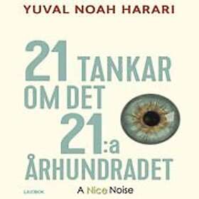 Yuval Noah Harari: 21 tankar om det 21:a århundradet