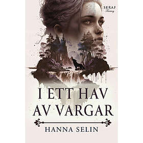 Hanna Selin: I ett hav av vargar