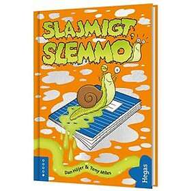 Dan Höjer: Slajmigt, Slemmo!