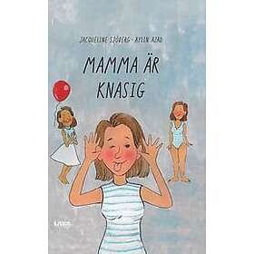 Jacqueline Sjöberg, Aylin Azad: Mamma är knasig