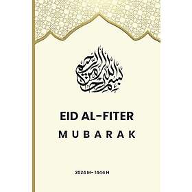 Eid Al-Fiter mubarak: Notebook Journal