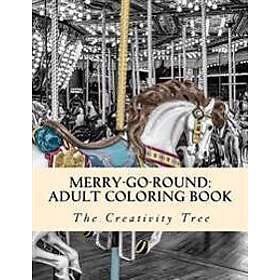 Merry-Go-Round: Adult Coloring Book