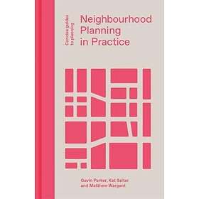 Neighbourhood Planning in Practice