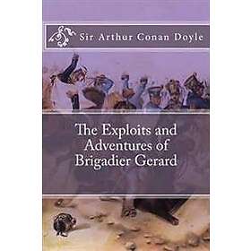 The Exploits and Adventures of Brigadier Gerard