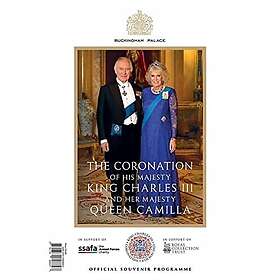 The Official Souvenir Programme: Celebrating the Coronation of His Majesty King Charles III and Her Majesty Queen Camilla