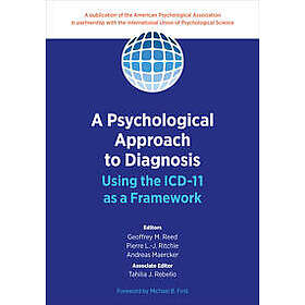 A Psychological Approach to Diagnosis Using the ICD11 As a Framework