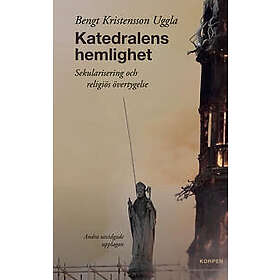 Katedralens hemlighet: Sekularisering och religiös övertygelse