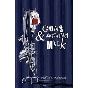 Guns & Almond Milk