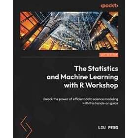 The Statistics and Machine Learning with R Workshop