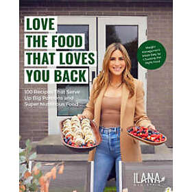 Love the Food That Loves You Back