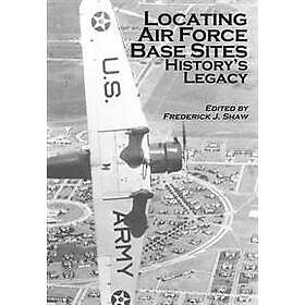 Locating Air Force Base Sites: History's Legacy