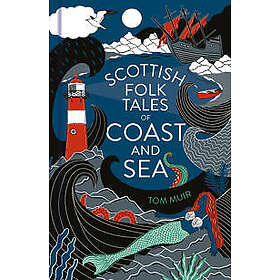 Scottish Folk Tales of Coast and Sea
