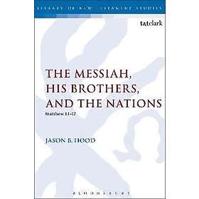 The Messiah, His Brothers, and the Nations