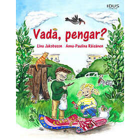 Vadå, pengar?