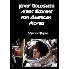 Jerry Goldsmith Music Scoring for American Movies