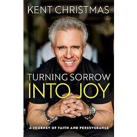 Turning Sorrow Into Joy: A Journey of Faith and Perseverance