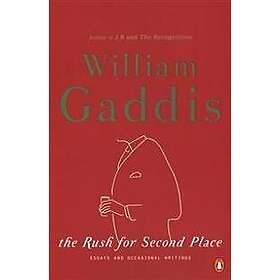 The Rush for Second Place: Essays and Occasional Writings