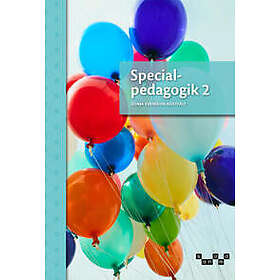 Specialpedagogik 2, upplaga 2