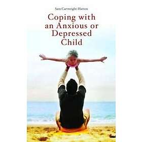 Coping with an Anxious or Depressed Child