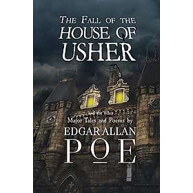 The Fall of the House of Usher and the Other Major Tales and Poems by Edgar Allan Poe (Reader's Library Classics)