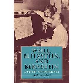 Weill, Blitzstein, and Bernstein