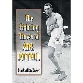 The Fighting Times of Abe Attell
