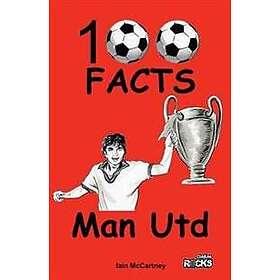 Manchester United 100 Facts
