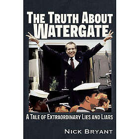 The Truth About Watergate