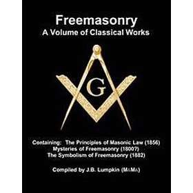 Freemasonry a Volume of Classical Works