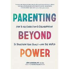 Parenting Beyond Power
