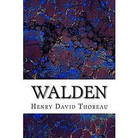 Walden: (Henry David Thoreau Classics Collection)