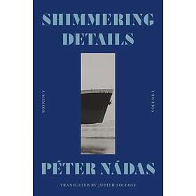 Shimmering Details, Volume I: A Memoir