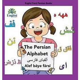 Englisi Farsi Persian Books The Persian Alphabet Alef B?ye F?rs?