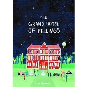 The Grand Hotel of Feelings