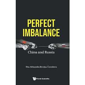 Perfect Imbalance: China And Russia