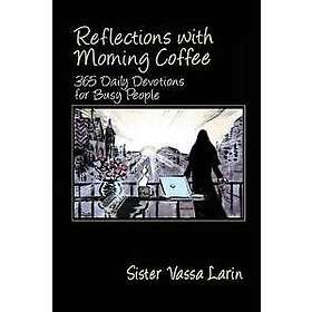 Reflections with Morning Coffee with Sister Vassa