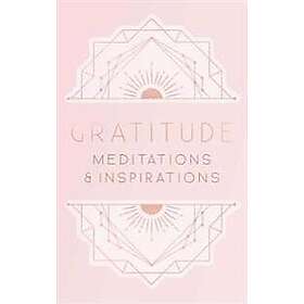 Gratitude: Inspirations and Meditations
