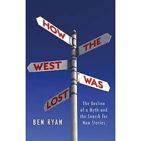 How the West Was Lost