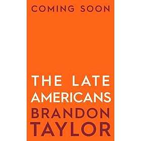 The Late Americans