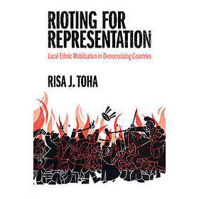 Rioting for Representation