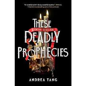 These Deadly Prophecies