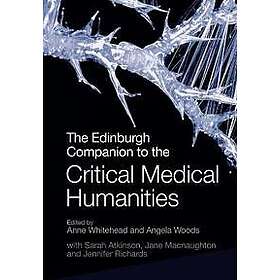 The Edinburgh Companion to the Critical Medical Humanities