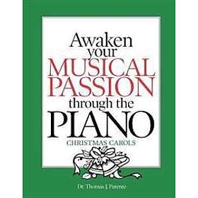 Awaken Your Musical Passion through the Piano Christmas Carols