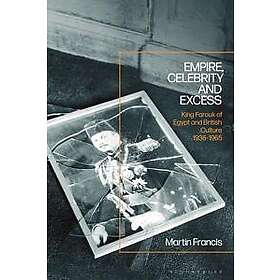 Empire, Celebrity and Excess