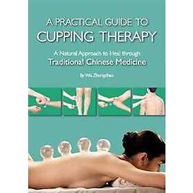 A Practical Guide to Cupping Therapy